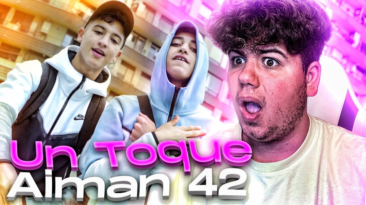 [REACCIÓN] Aiman42 - Un Toque (VIDEO OFICIAL)