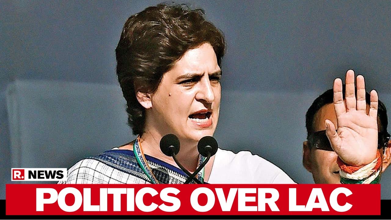 India China Standoff: Vadra Congress Plays Politics On LAC Faceoff