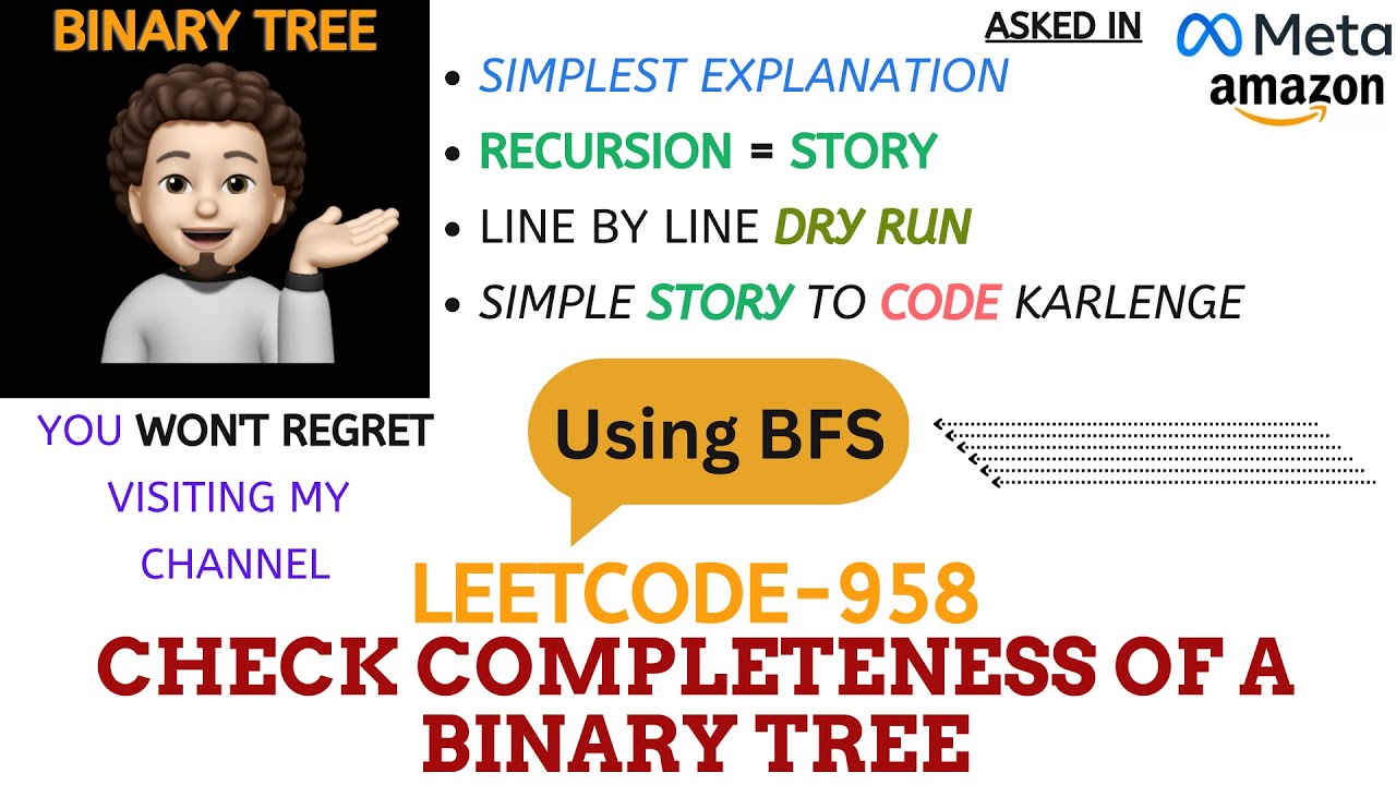Check Completeness of a Binary Tree (BFS) - (Meta, Amazon) : Explanation ➕ Live Coding