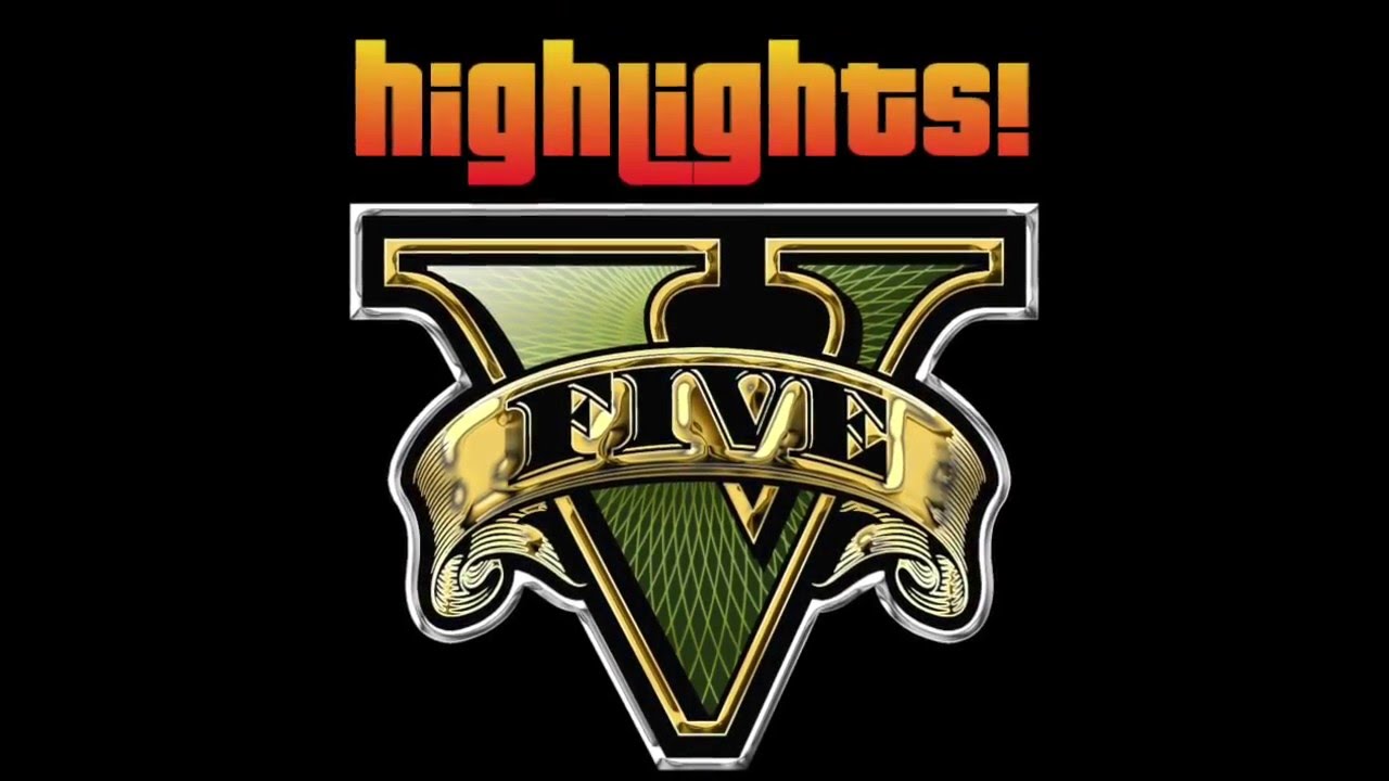 GTA HIGHLIGHTS 1