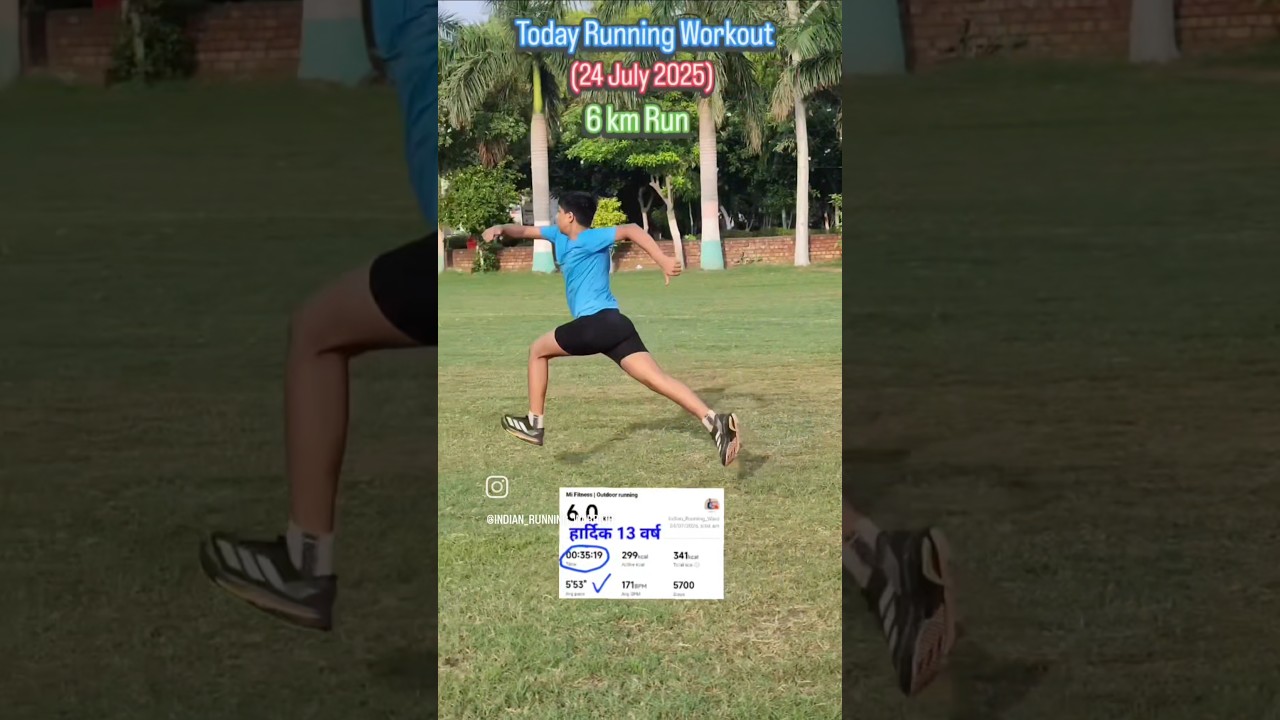 6 km Running Workout(24 July 2025) 