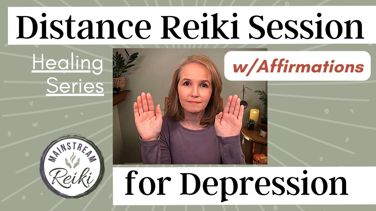 Reiki for Depression - with Affirmations