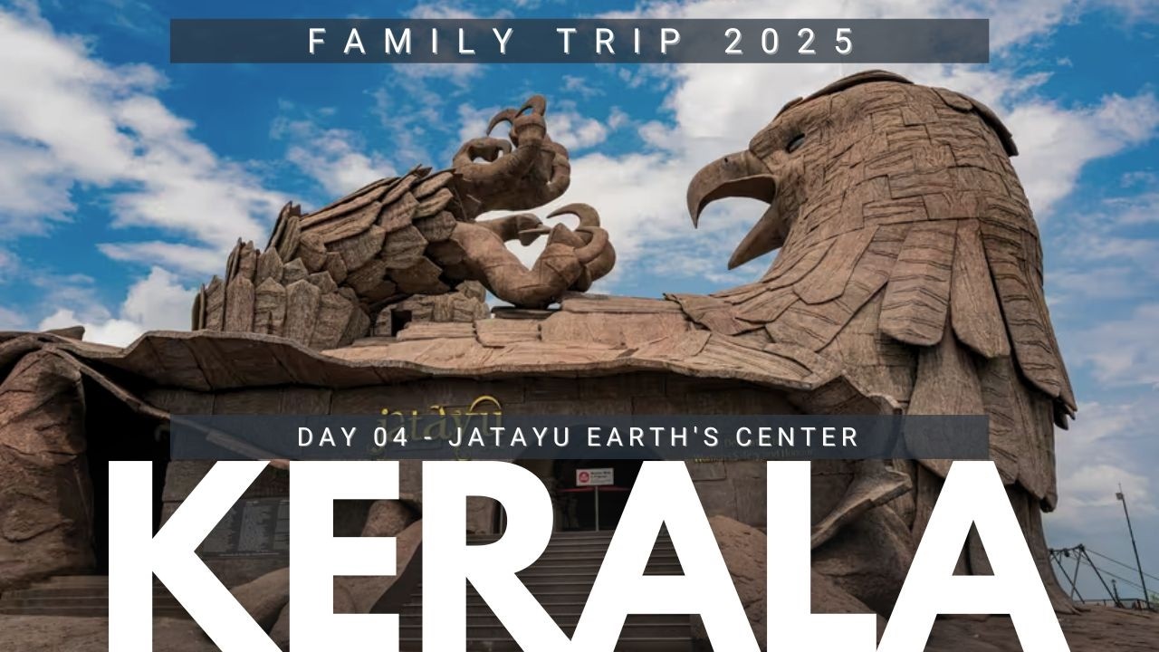 Day 04 | Family Trip 2025 | Jatayu Earth's Center Visit | Roshan Rathod