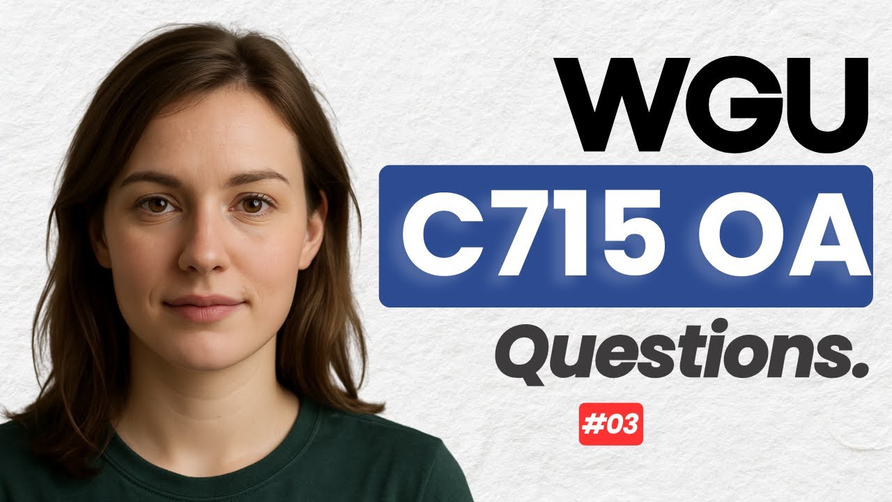 WGU C715  OA &ndash; Full Practice Question Bank with Answers