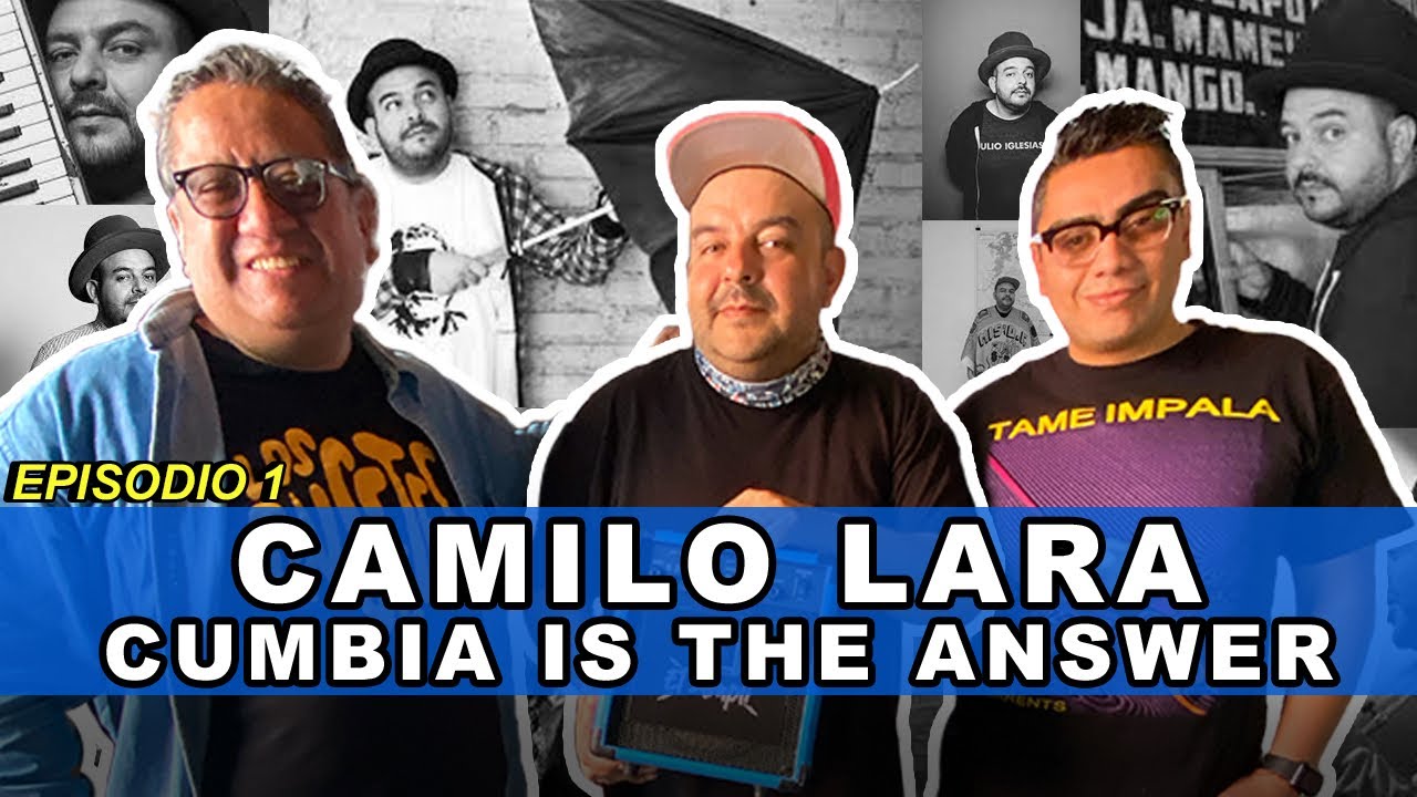 EL AMPLI - Episodio 1 - CAMILO LARA - Cumbia is the answer
