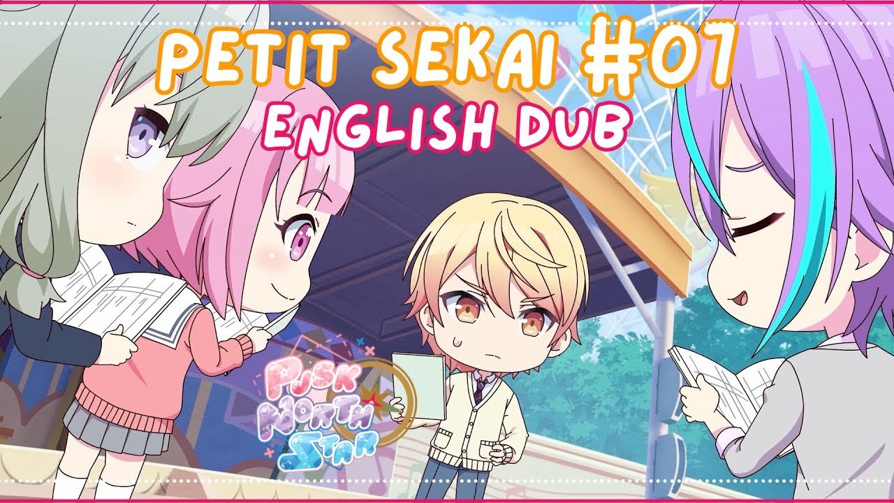 Petit Sekai #07: The Wonderhoy Beyond Space and Time! English Dub [PJSK: Northstar]
