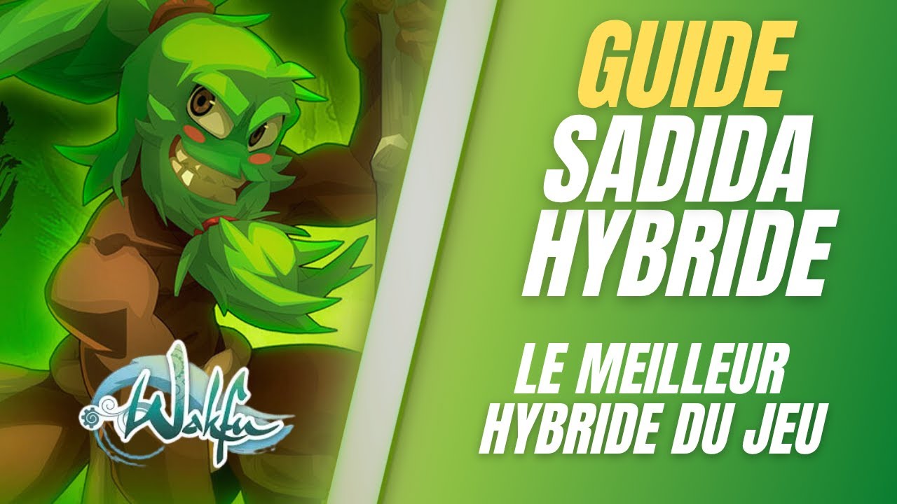 SADIDA HYBRIDE ! Guide avancé ! deck, teams, combo & sublimations (WAKFU MMO 1.88)