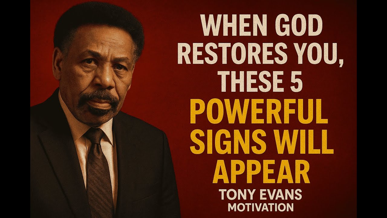 When God Restores You, These 5 Powerful Signs Will Appear | Tony Evans Motivation