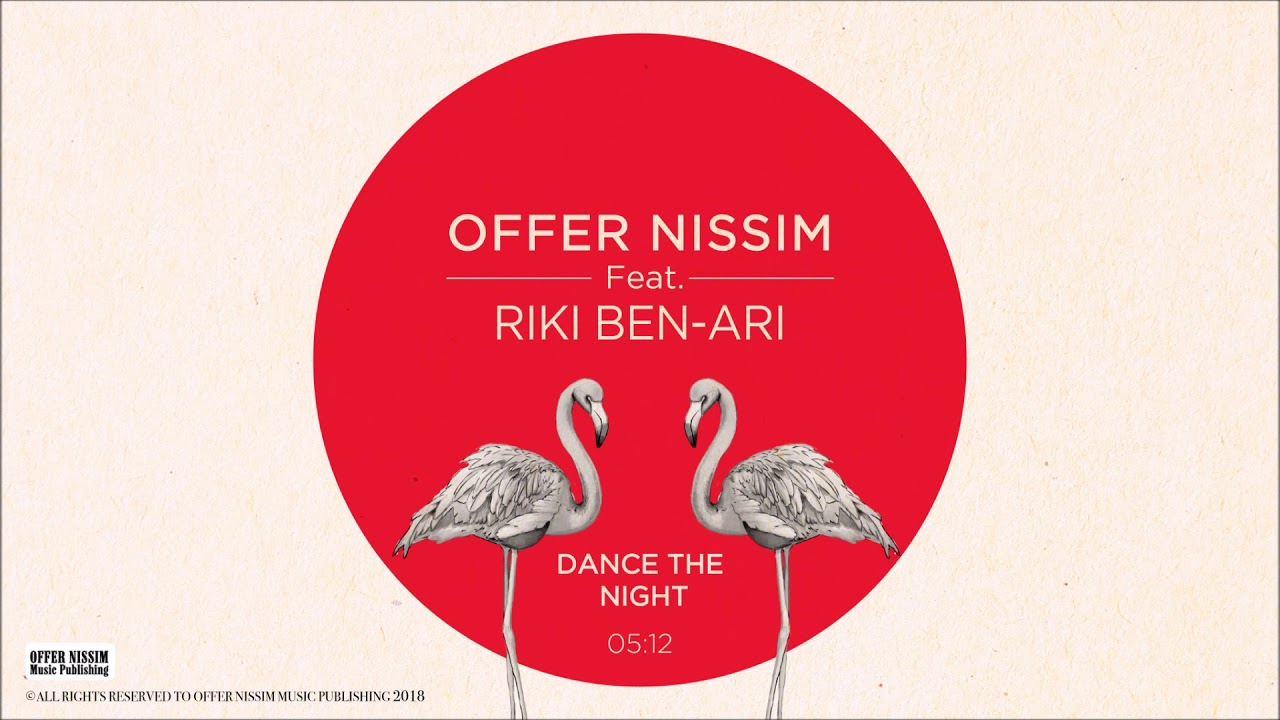 Offer Nissim Feat. Riki Ben Ari - Dance The Night