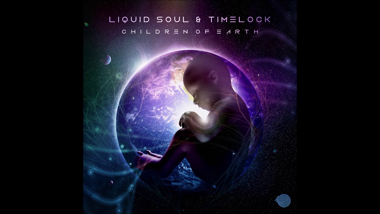 Liquid Soul & Timelock - Children of Earth