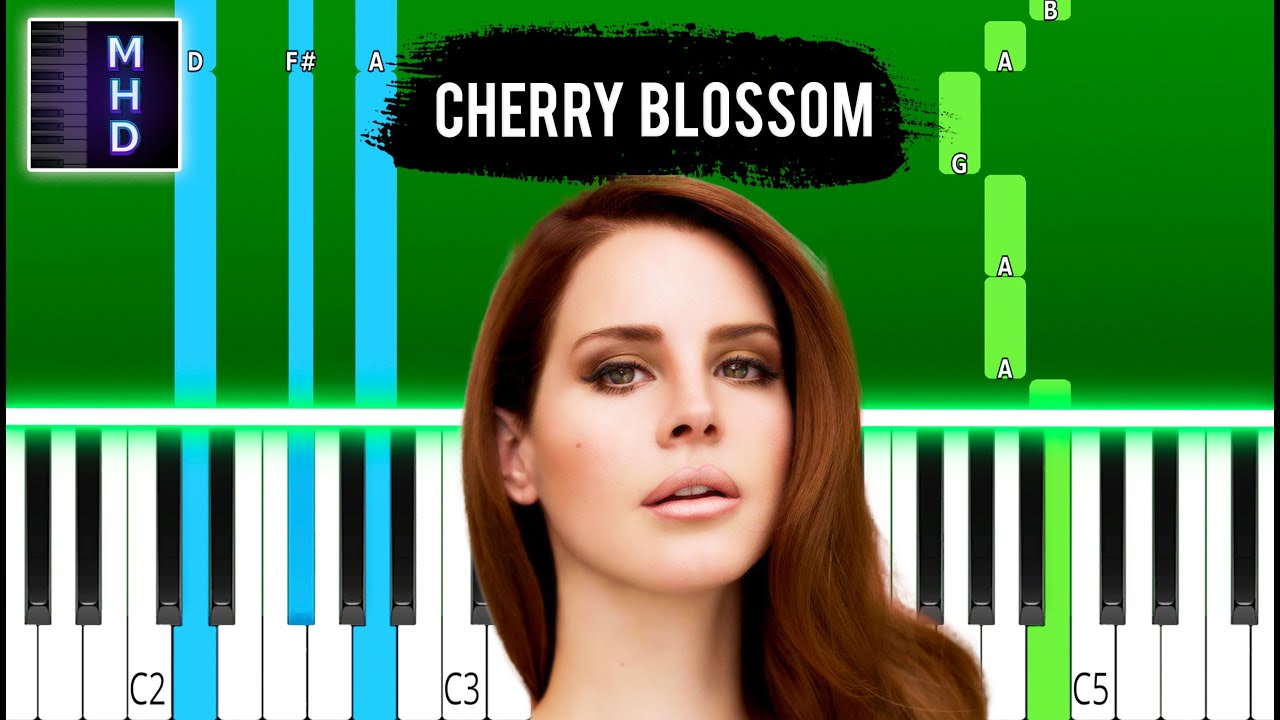 Lana Del Rey - Cherry Blossom - Piano Tutorial