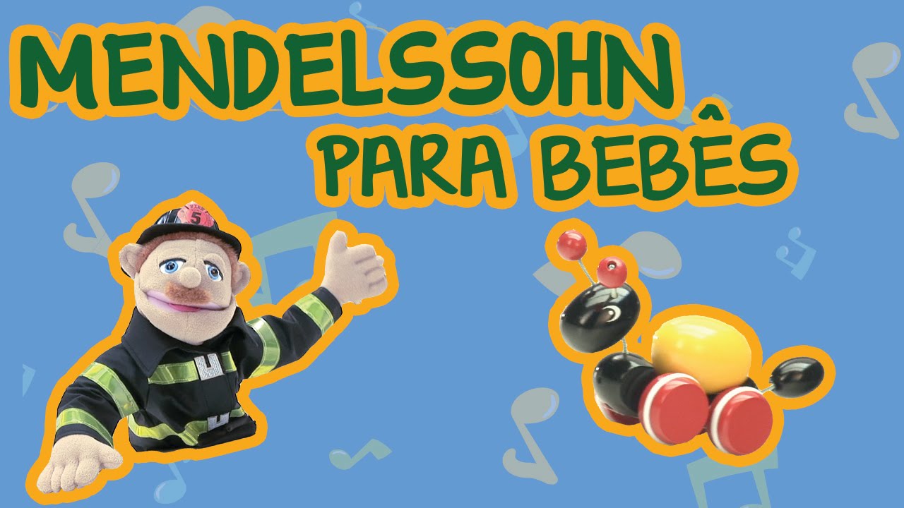 MENDELSSOHN PARA BEBÊS | BEBÊ MAIS CANTIGAS
