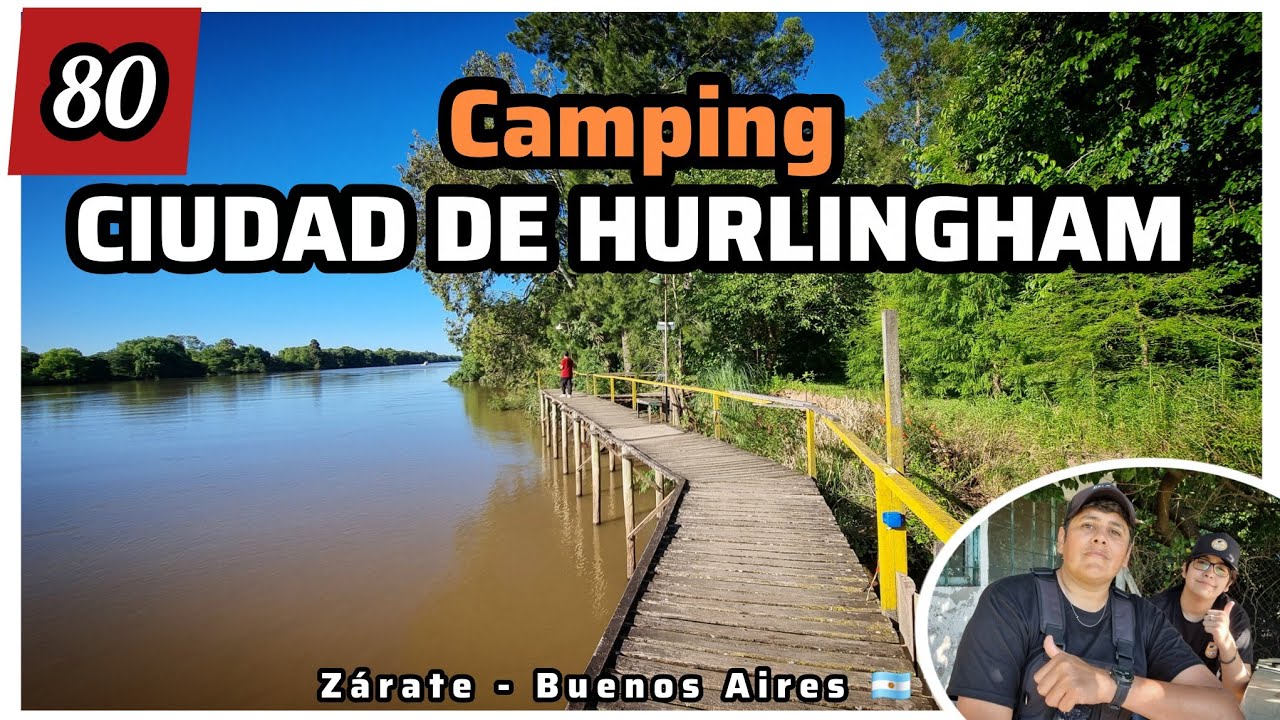 #Camping CIUDAD DE HURLINGHAM - Zárate, Buenos Aires 🇦🇷 Lugar de pesca sobre el canal Yrigoyen 
