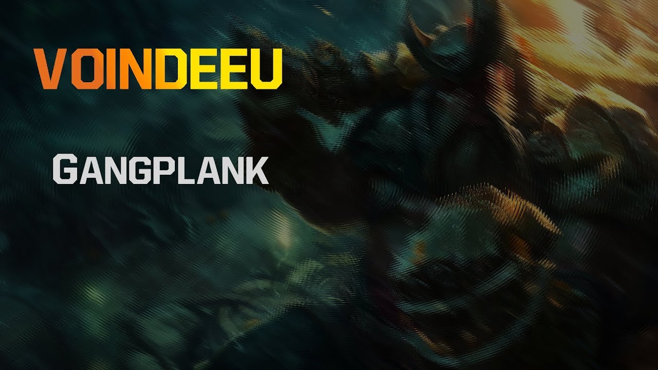 [Español europeo] Gangplank | Voindeeu | Voces e interacciones detalladas