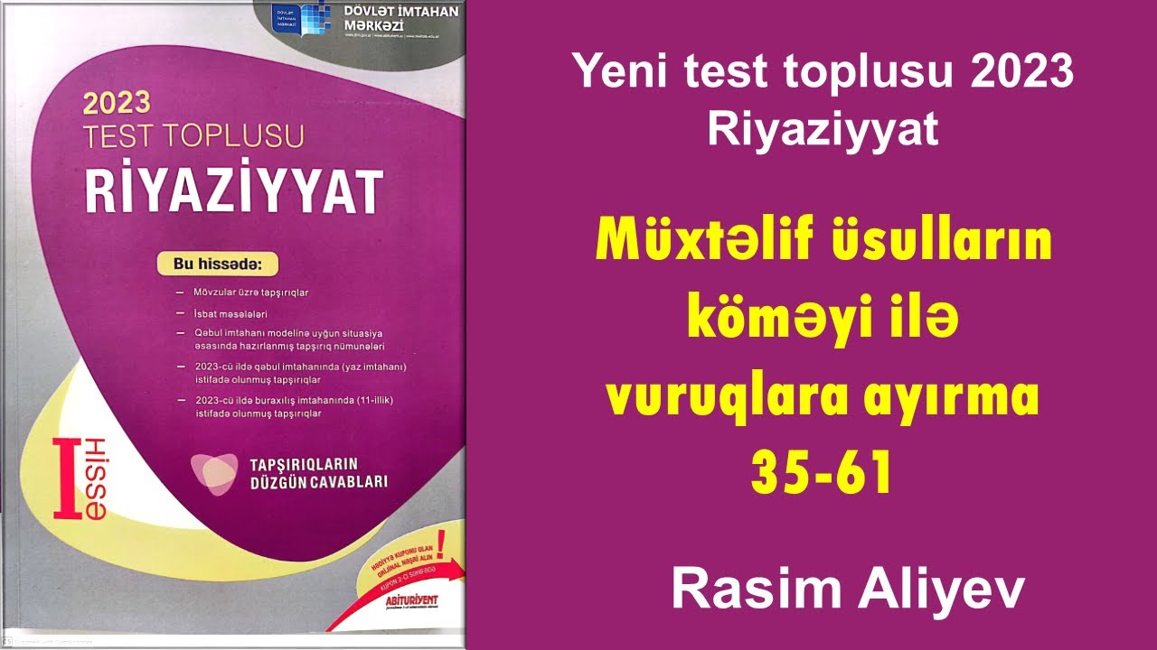 Müxtəlif üsulların köməyi ilə vuruqlara ayırma 35-61 / Test toplusu 2023 Riyaziyyat (DİM)