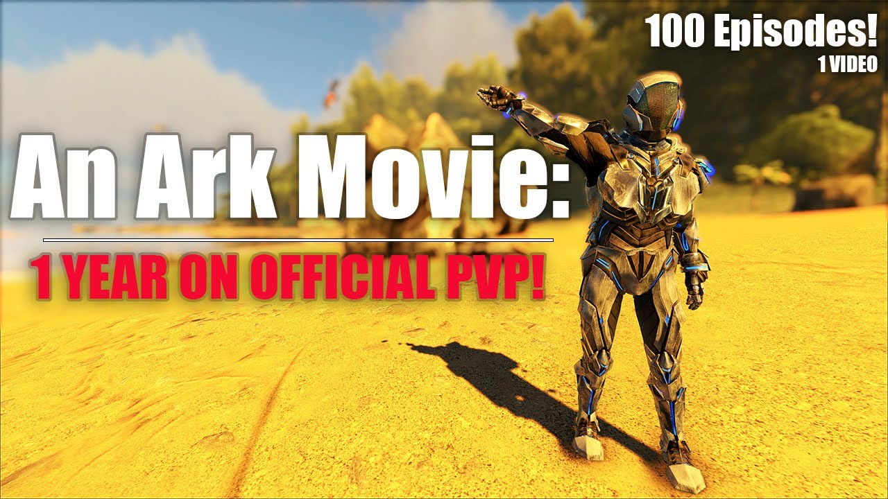 A 100 Episode Official PVP Movie! How We Survived For Over A Year! | Ark Official PVP