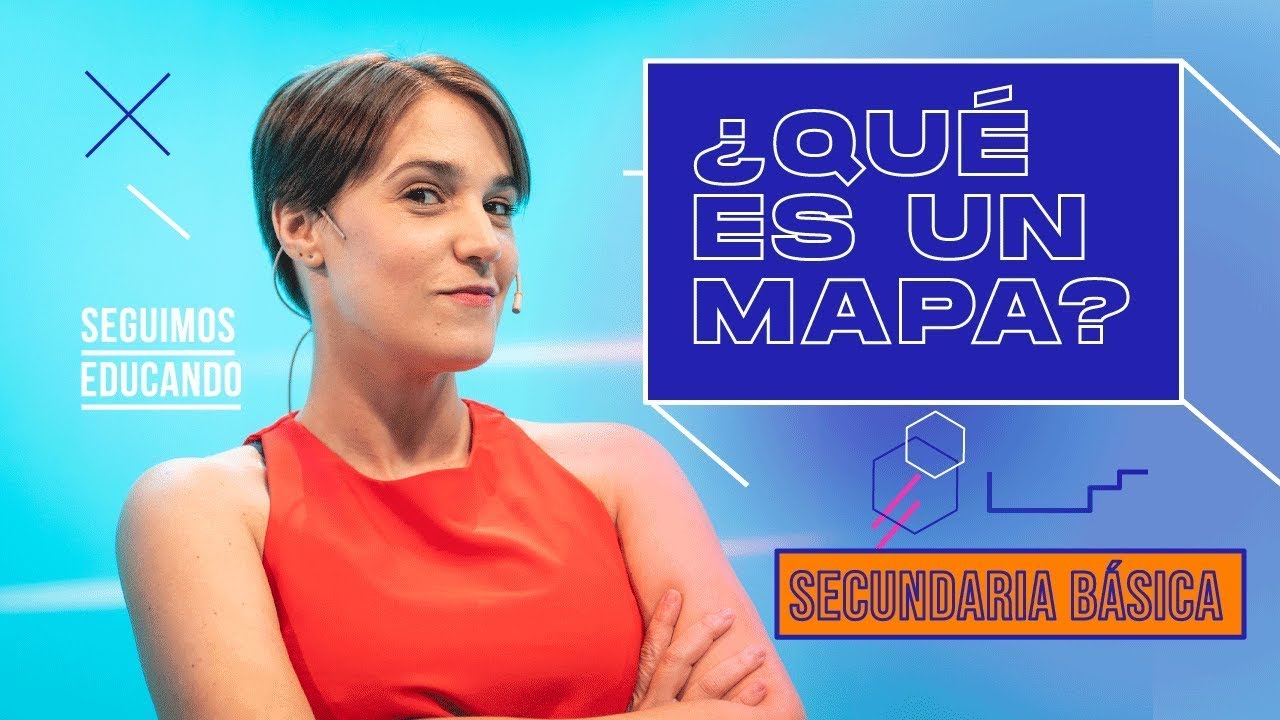 Seguimos educando: ¿Qué es un mapa? (Secundaria básica) - Canal Encuentro