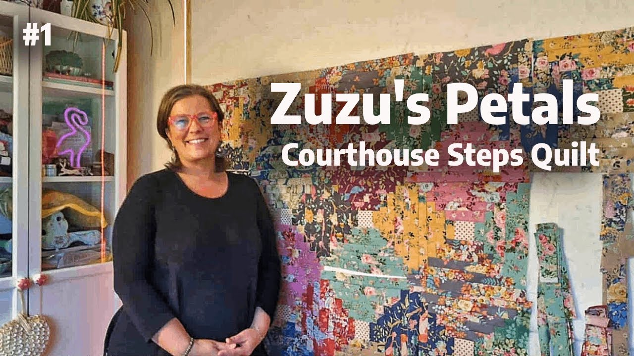#1 Making a Courthouse Steps Quilt