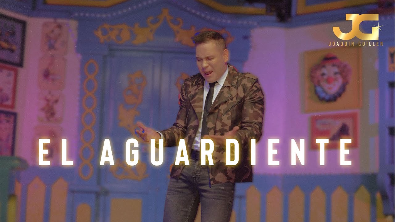 Joaquin Guiller - El Aguardiente (Video Oficial)