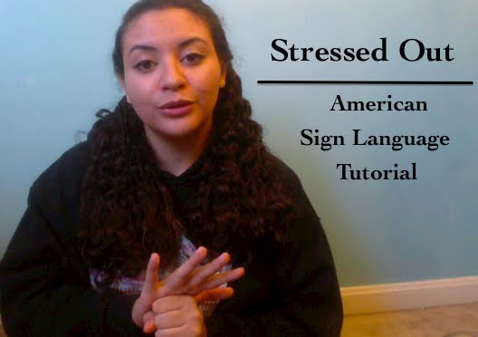 Stressed Out - ASL Tutorial