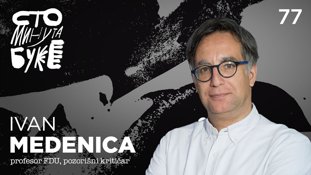 Ivan Medenica - profesor FDU, pozori&scaron;ni kritičar I Sto minuta buke 077