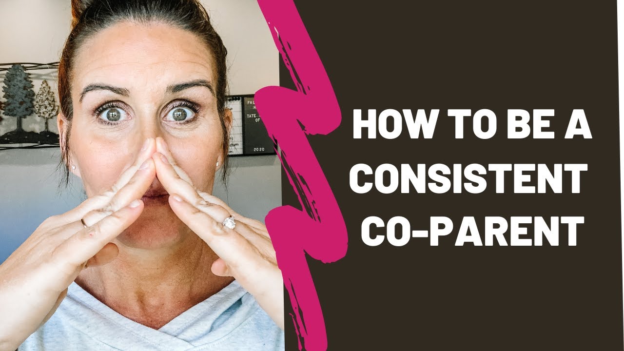 How to be a Consistent Co-Parent