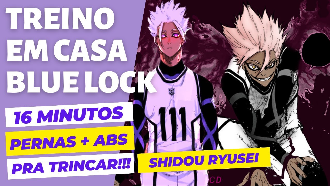 TREINO DE PERNAS E ABDÔMEN PRA RASGAR! | SHIDOU RYUSEI | BLUE LOCK | DESTRUA GORDURAS AGORA!