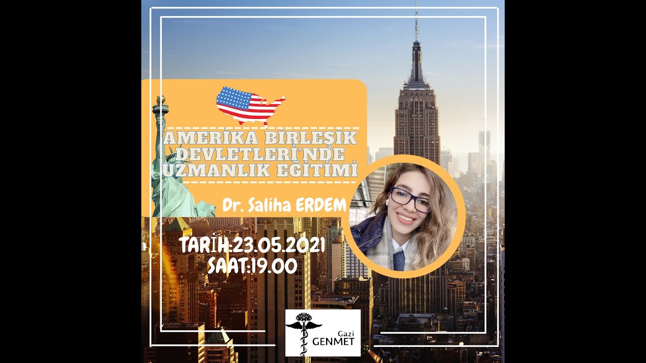 ABD'de Doktorluk Dr. Saliha ERDEM 23 Mayıs 2021