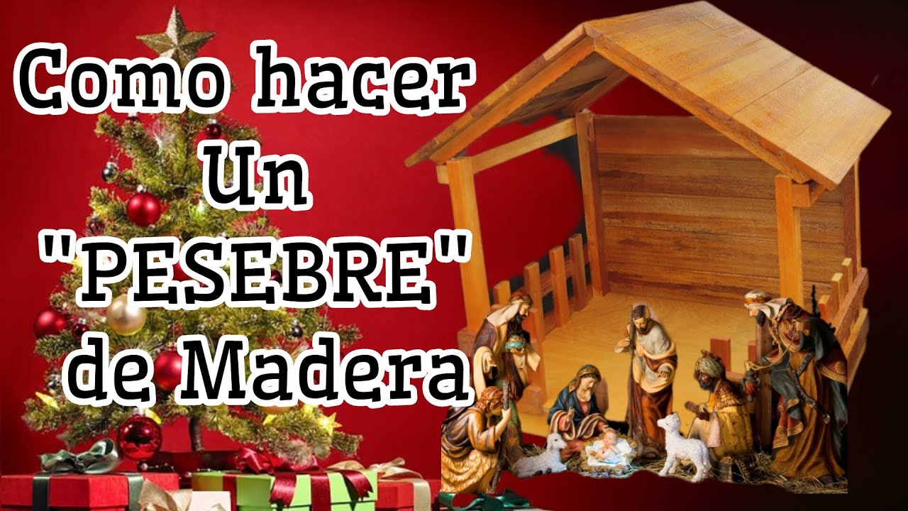 C&oacute;mo se hace Pesebre Navide&ntilde;o de Madera