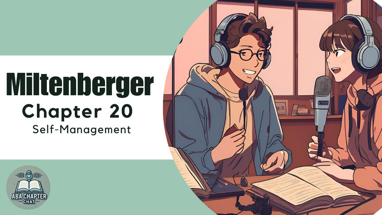 ABA Chapter Chat: Self-Management | Modifying Your Own Behavior