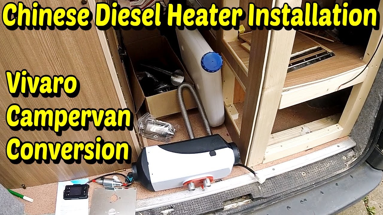 Chinese Diesel Heater Installation In Vauxhall Vivaro Campervan Conversion