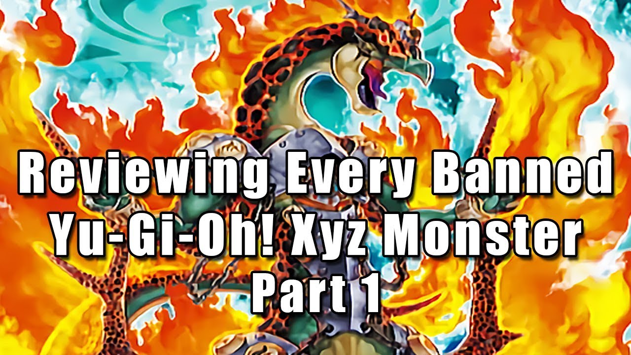 Reviewing Every Banned Yu-Gi-Oh! Xyz Monster (Part 1)