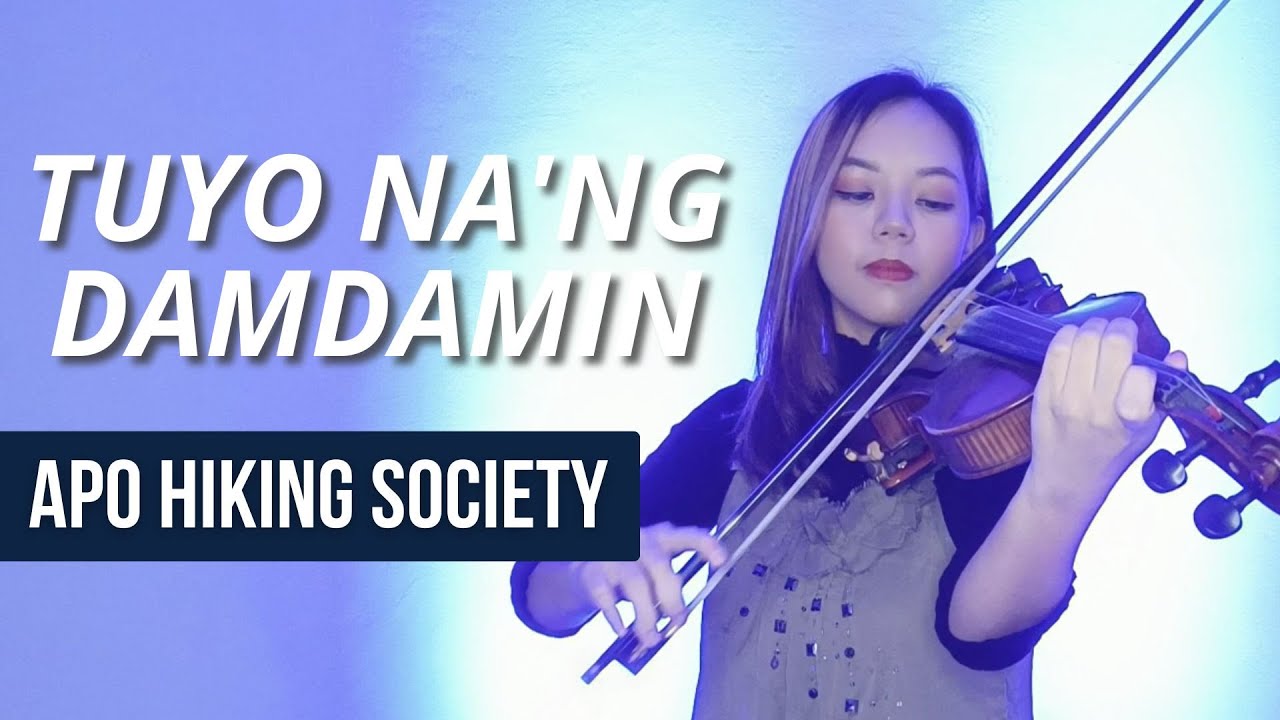 Tuyo Na'ng Damdamin - APO Hiking Society || Violin Cover