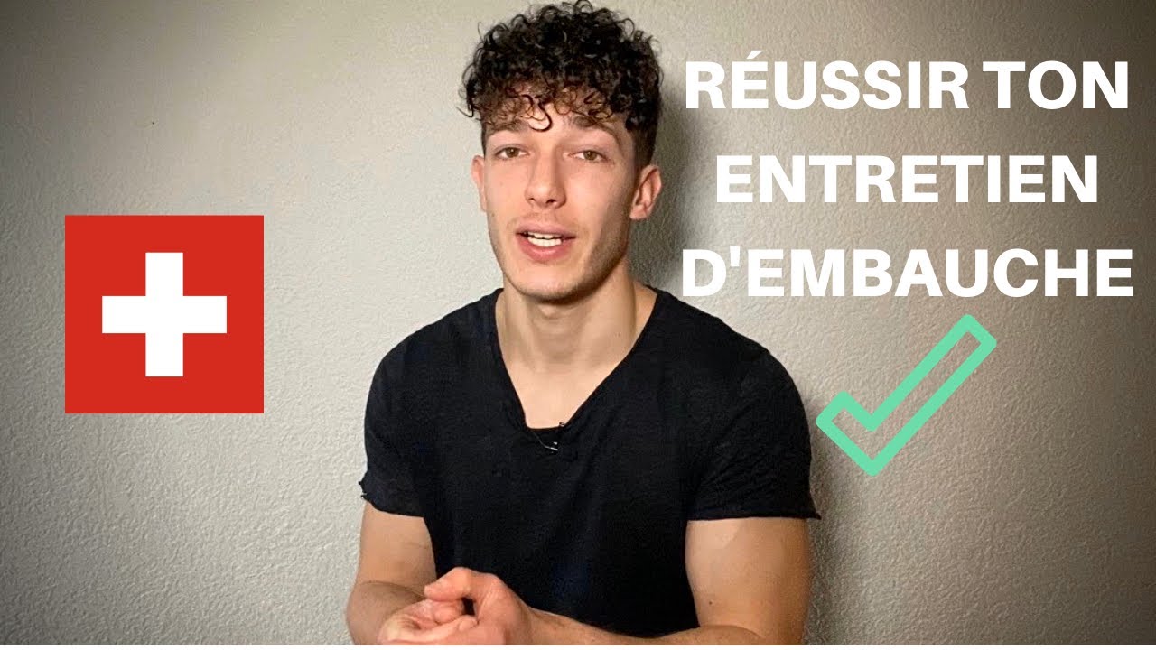 Comment réussir ton entretien d'embauche sur le marché Suisse