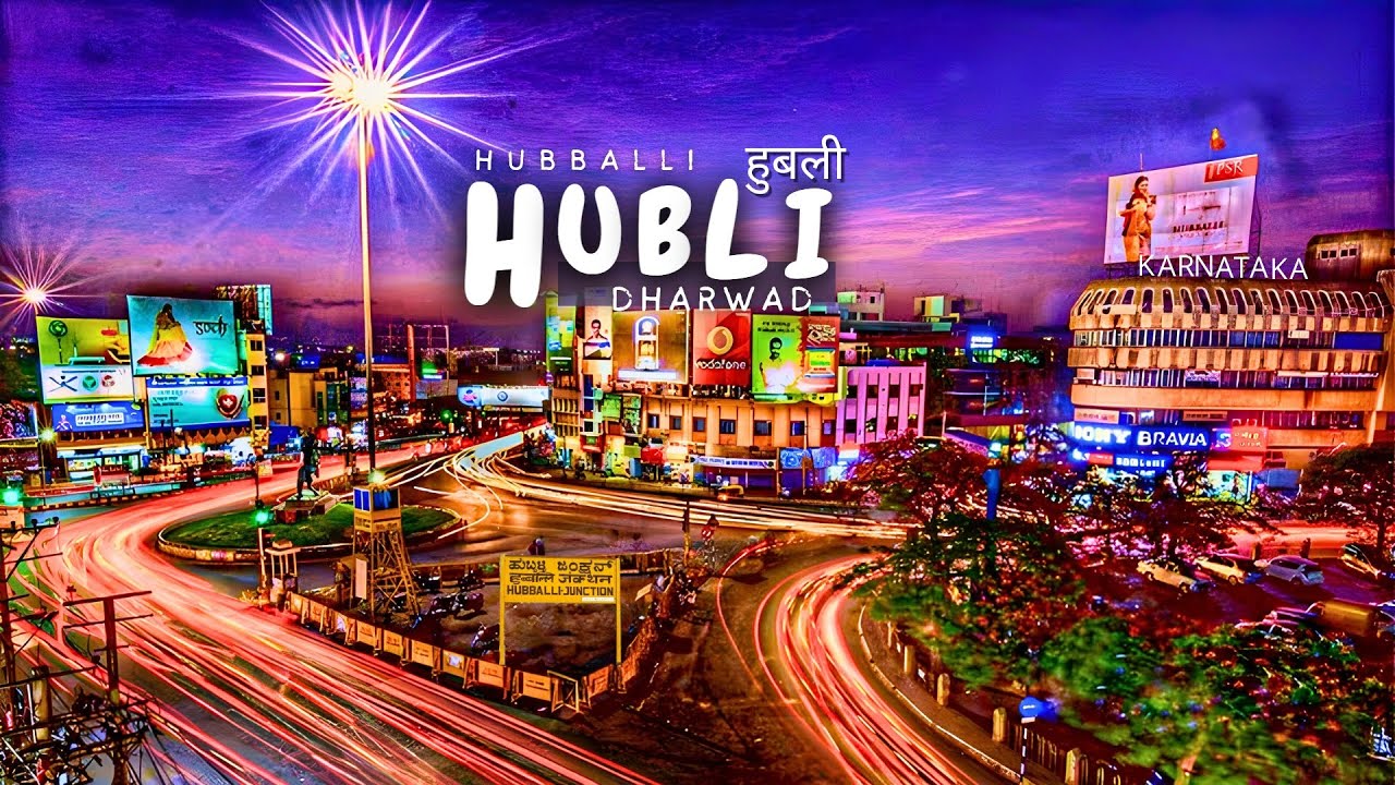 Hubli Dharwad City | हुबली धारवाड़ शहर  | Twin City Of Karnataka | Hubballi