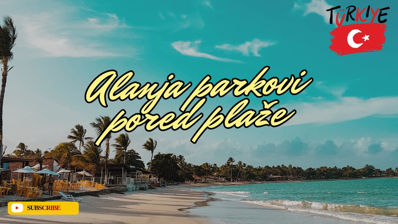 Alanja - Parkovi pored plaže