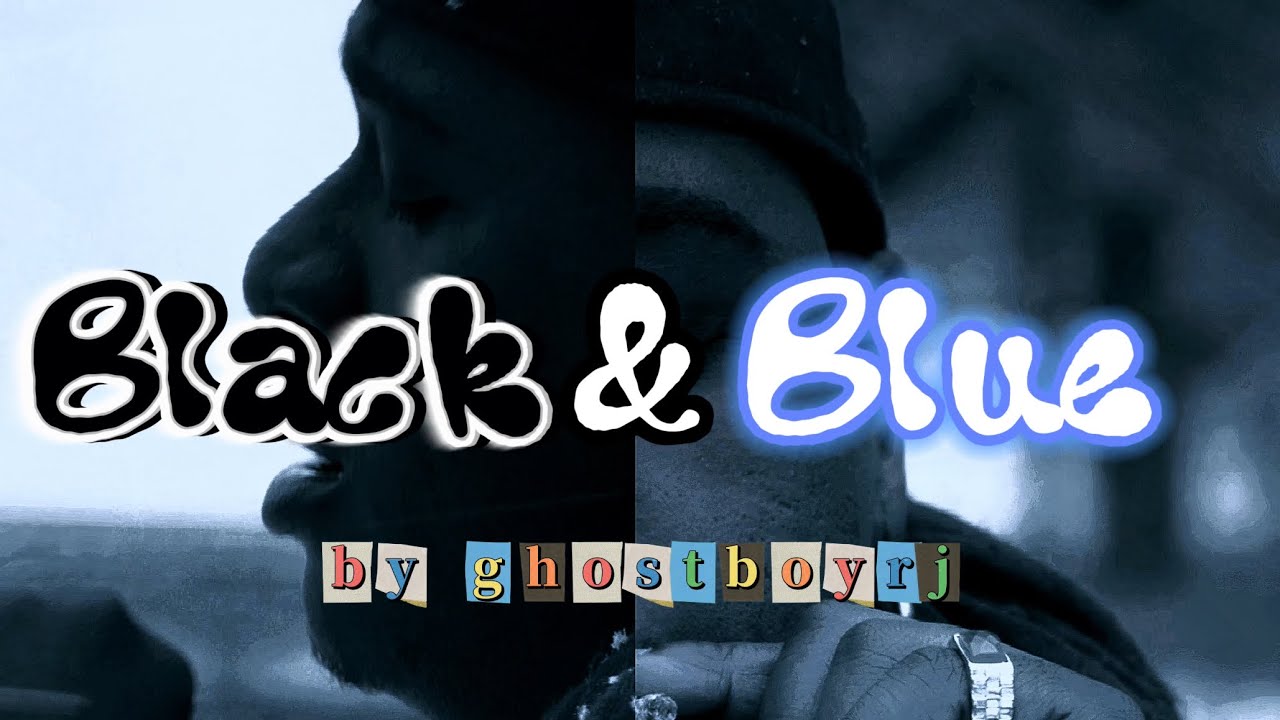 Black & Blue - Ghostboyrj (Official Video)