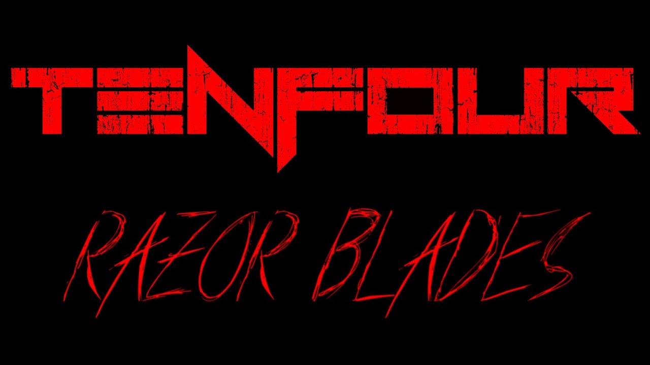 TenFour - Razor Blades