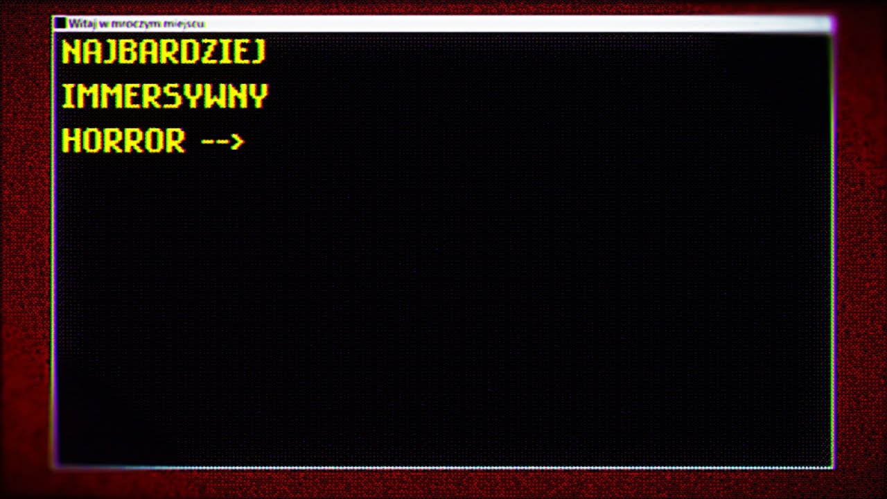 najstraszniejszy horror nie ma grafiki