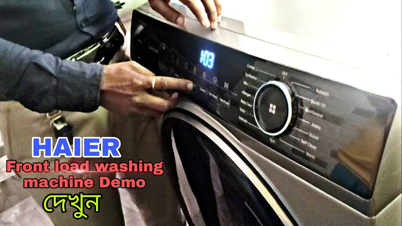 Haier front load washing machine demonstration New Model