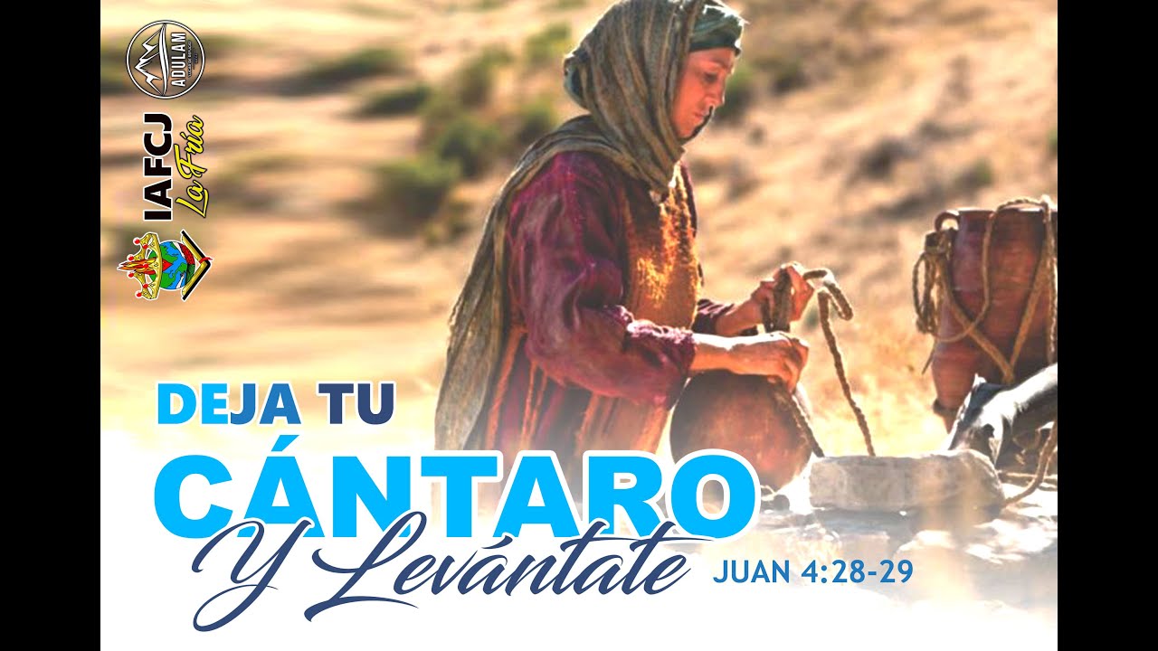 Deja tu Cántaro y LEVÁNTATE