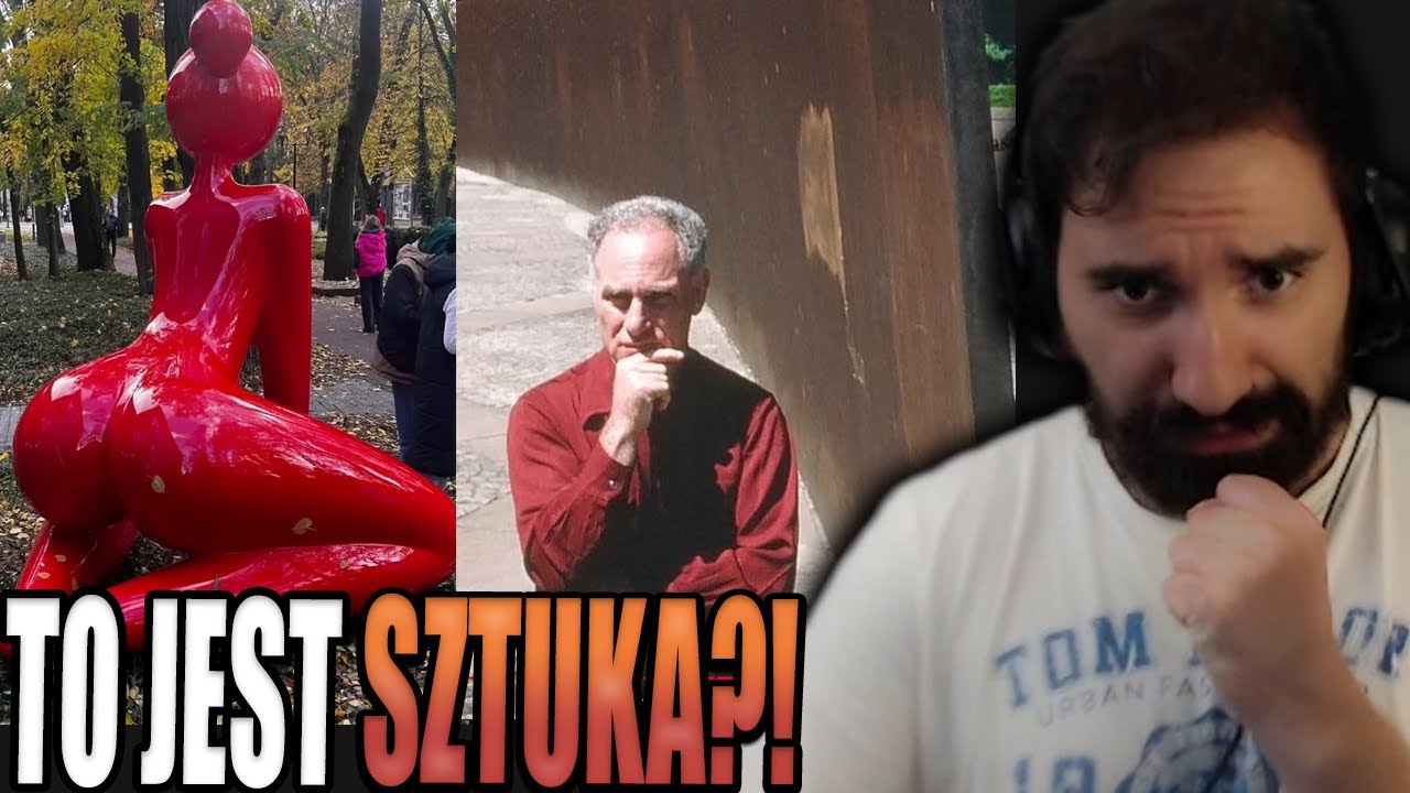 ODPALIŁEM SIĘ NA WIDOK SZTUKI NOWOCZESNEJ 🤬