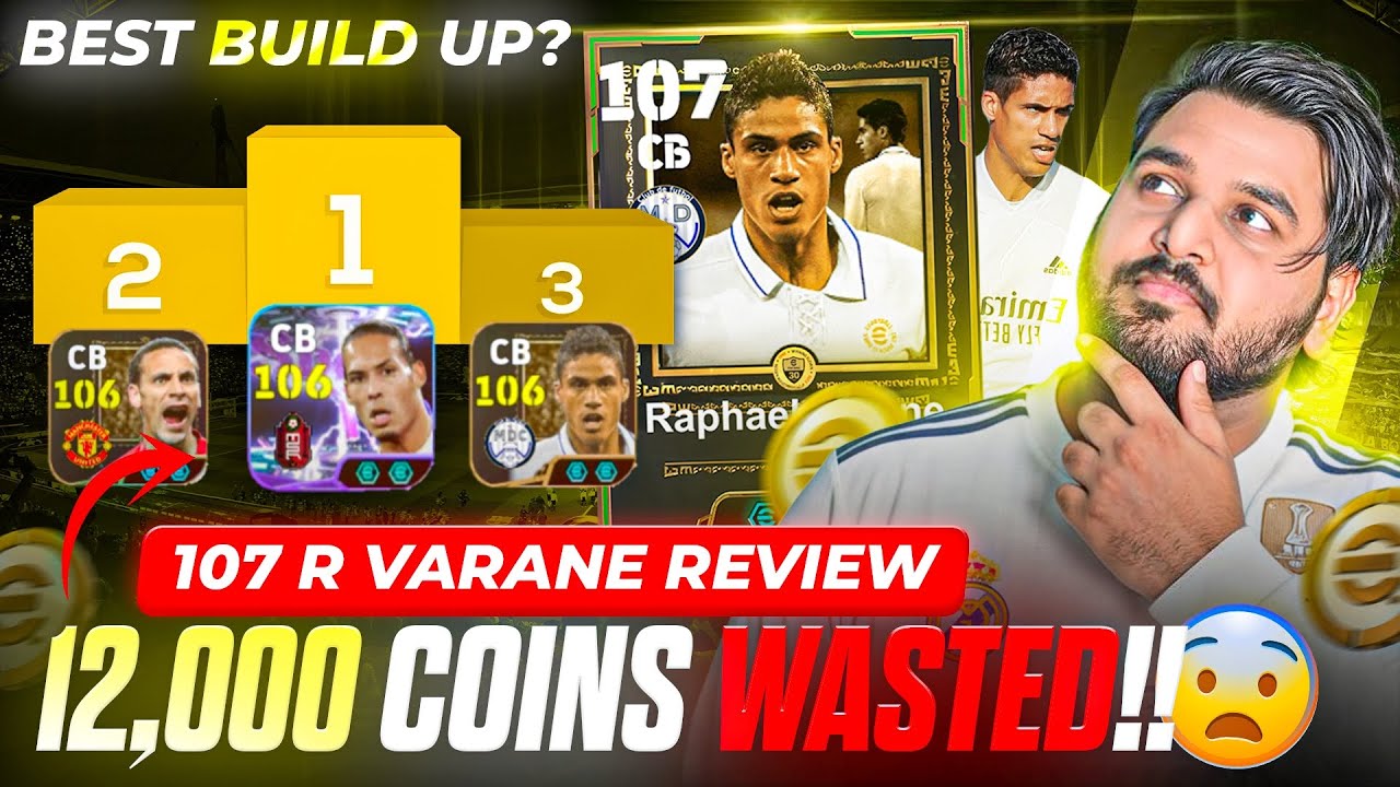 12,000 Coins For 107 R.Varane 😱 Is It Worth It? | Don't Spin Before Watching This|The Best Build Up 
