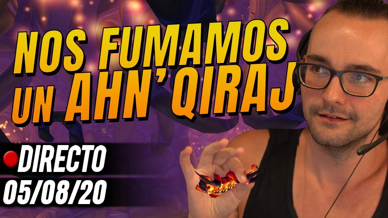 🔴 XOKAS | WIPEOS Y VIPS EN AHN' QIRAJ | WOW CLASSIC PVE