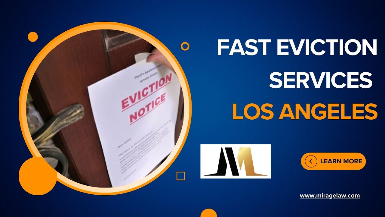 Fast Eviction Services Los Angeles - miragelaw.com