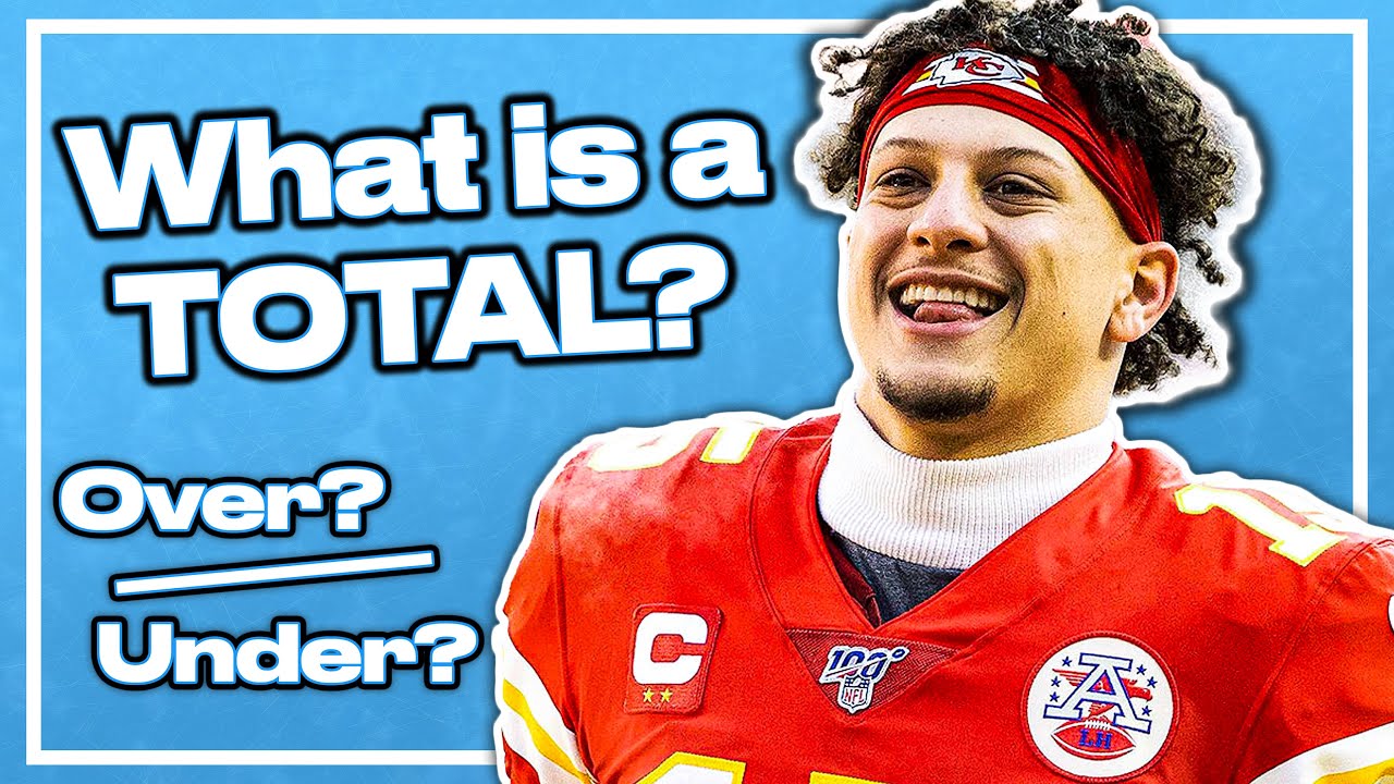 What Is A Totals Bet? | Everything Bettors Need To Know