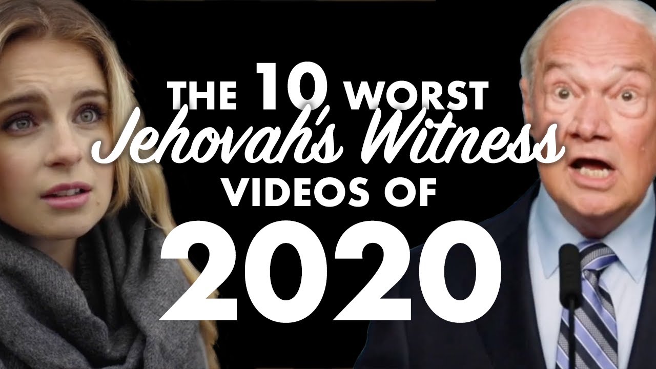 The 10 Worst Jehovah's Witness Videos of 2020