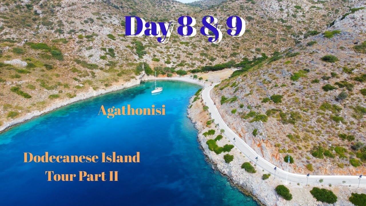 Dodecanese Island Tour 2024 - Day 8 & 9 Agathonisi