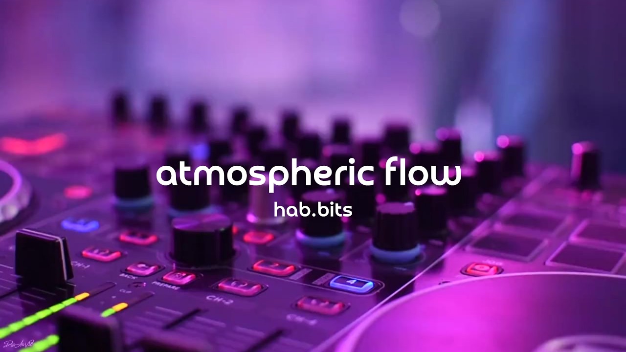 Atmospheric Flow  Melodic Progressive House Mix (hab.bits v58)