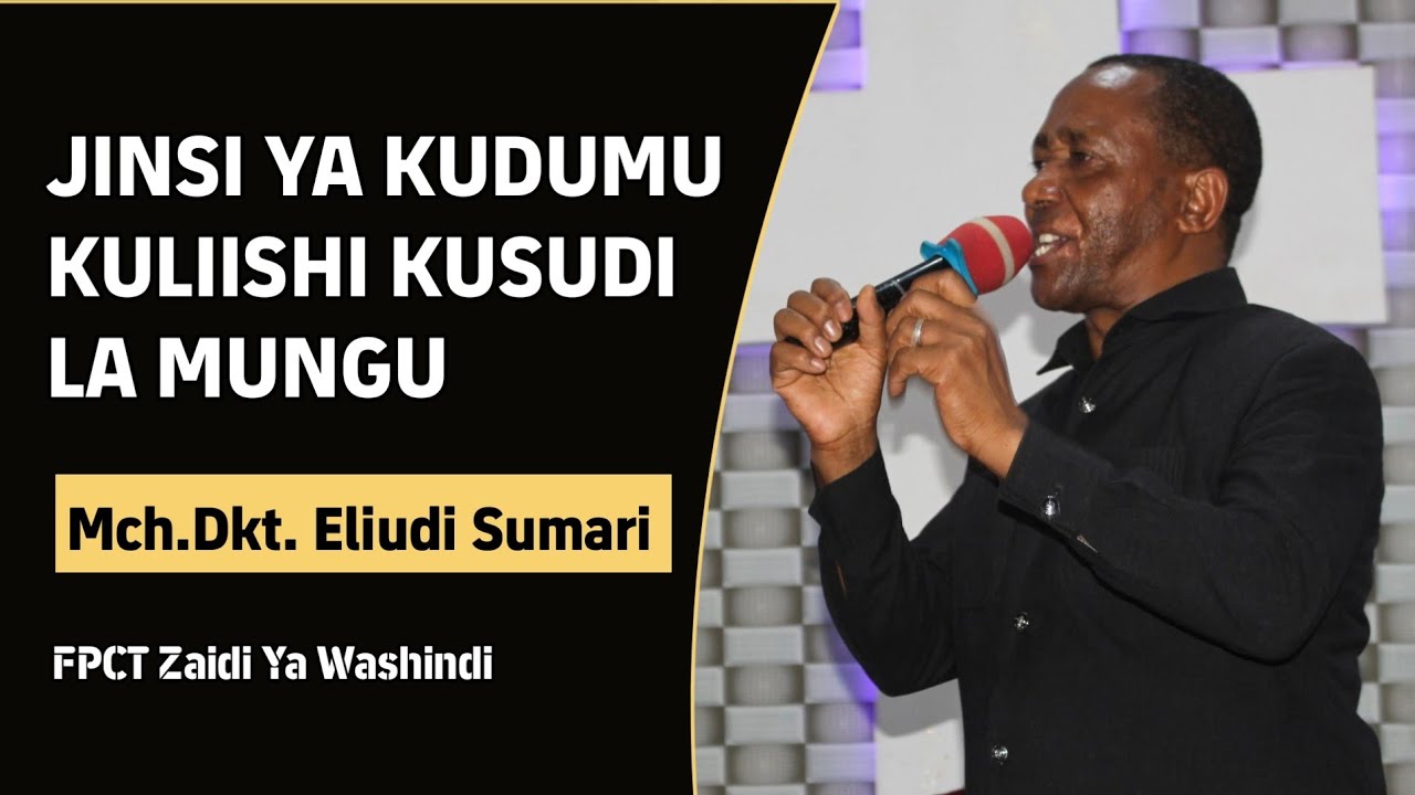 JINSI YA KUDUMU KULIISHI KUSUDI LA MUNGU / MCH. DKT. ELIUDI SUMARI 